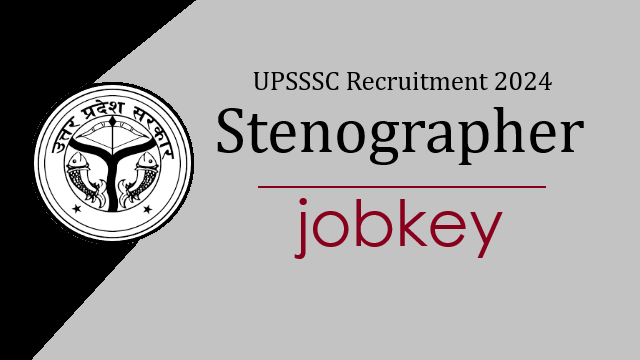 UPSSSC Stenographer Online Form 2024-jobkey